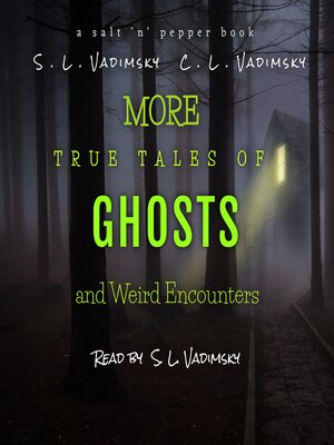 cover image of More True Tales of Ghosts and Weird Encounters